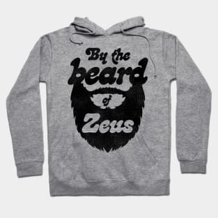 By the Beard of Zeus! Hoodie